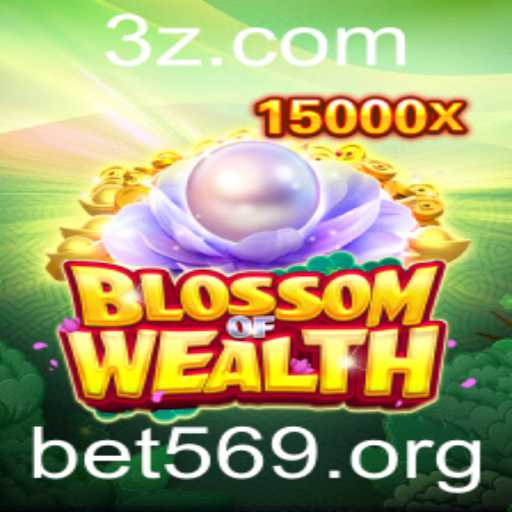 Explorando BlossomofWealth: O Jogo de Estratégia e Apostas que Está Revolucionando o Mercado